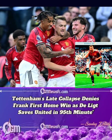 Tottenham 2–2 Manchester United: Frank’s Frustration, Lammens’ Heroics and De Ligt’s Dramatic Equaliser