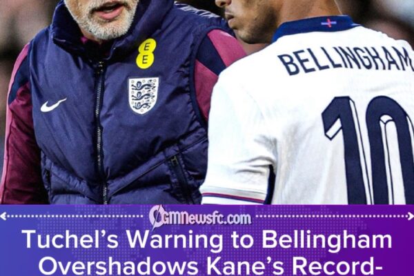 Tuchel Warns Bellingham After Touchline Outburst As Kane Fires England to Perfect Qualifying Record