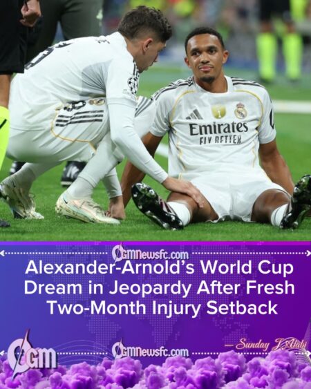 Trent Alexander-Arnold Ruled Out for Months in Blow to World Cup Hopes