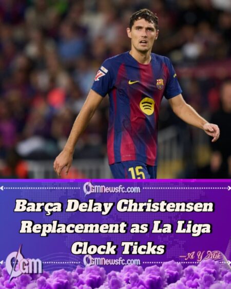 Christensen Injury Caught Barcelona Between Caution and Necessity After Injury Blow