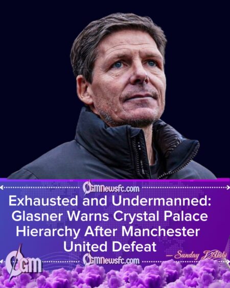 Glasner Slams Crystal Palace Board Over Transfer Failings After Manchester United Defeat