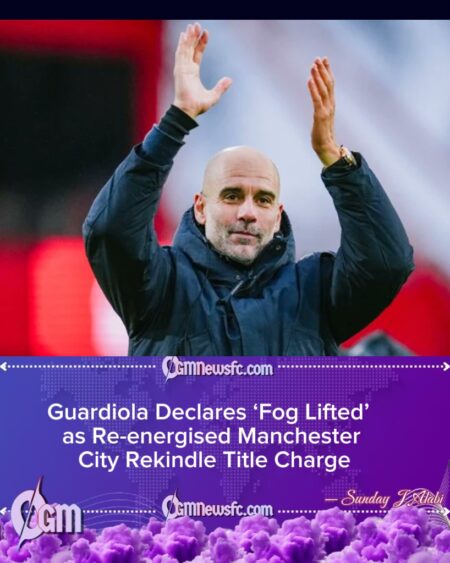 Guardiola Says ‘Fog Has Lifted’ as Revitalised Manchester City Rediscover Their Edge