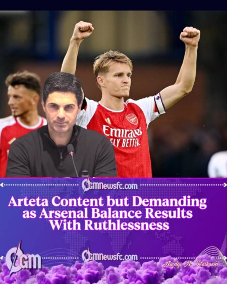 Content but Never Comfortable: Mikel Arteta Demands More From Arsenal