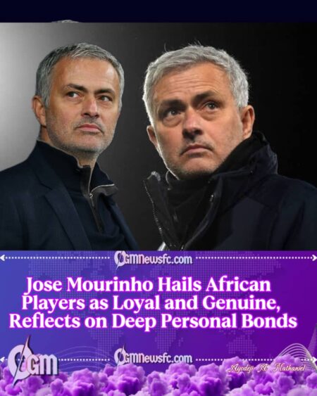 Jose Mourinho Credits African Footballers for a Lasting Legacy of Respect and Brotherhood