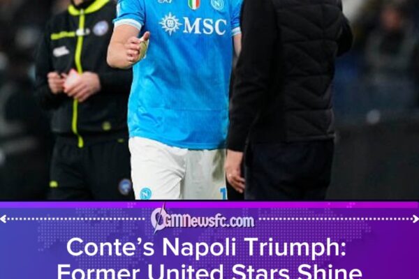 Conte’s Calculated Swipe: Napoli Glory Rekindles Manchester United Debate