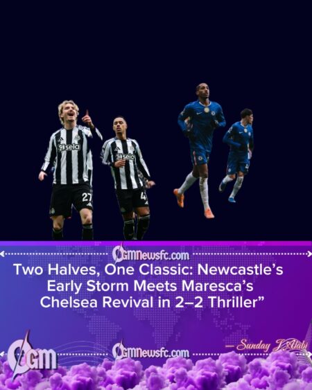 Newcastle 2 Chelsea 2: Maresca’s Half-Time Alchemy, a Penalty Debate, and a Premier League Classic