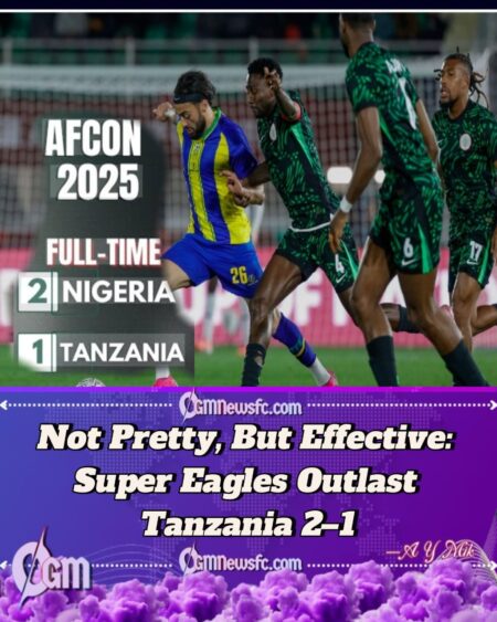 Nigeria 2–1 Tanzania: Super Eagles Start AFCON 2025 with Grit, Goals and a Few Heart Palpitations