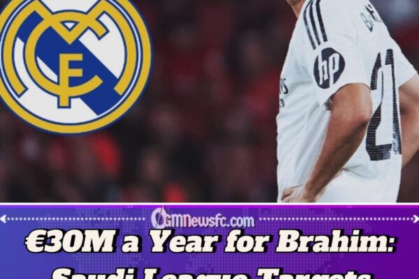 Real Madrid’s Brahim Diaz Offered €120 Million Contract by Saudi Arabia — Decision Time Looms