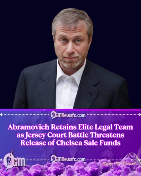 Roman Abramovich Assembles Top Lawyers in Jersey Fight Over Chelsea Sale Funds