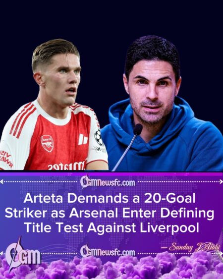 Arteta Challenges Arsenal Forwards as Gyökeres Faces 20-Goal Test Ahead of Liverpool Clash