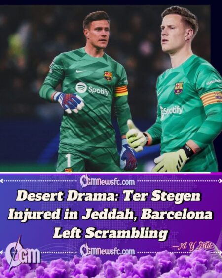 Barcelona Captain Ter Stegen Ruled Out of Spanish Super Cup After Fresh Training Injury