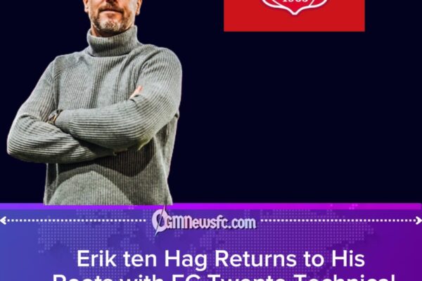 Ten Hag Finds New Purpose at Home as Former Man United Boss Takes Surprise Technical Role at FC Twente