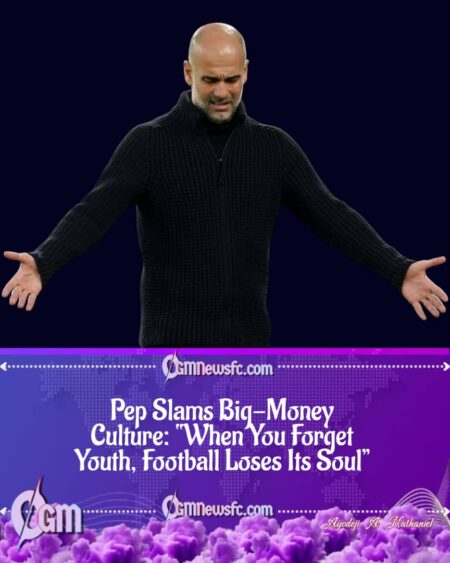 Guardiola Says Big Money Can Overshadow Youth Development