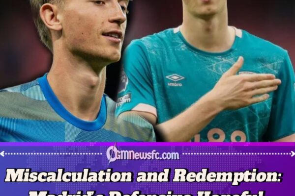 Real Madrid Youngster Dean Huijsen Under Fire Ahead of Benfica Clash