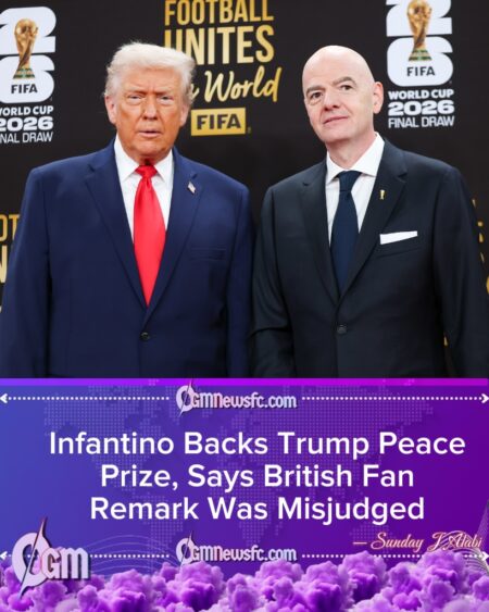Infantino Apologises to British Fans, Defends Awarding Trump FIFA Peace Prize