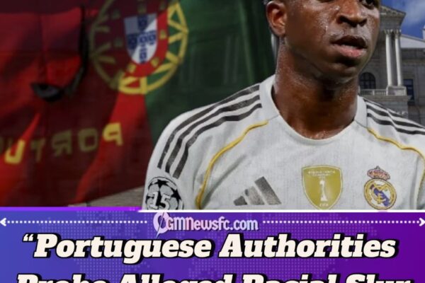 Portuguese Government Launches Probe into Alleged Racist Slur Against Vinícius Júnior