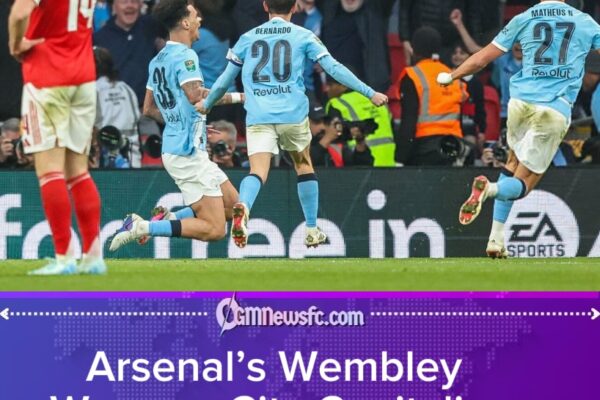 Arsenal 0 Man City 2Kepa Error and O’Reilly Double Hand Manchester City Carabao Cup Glory as Arsenal Falter at Wembley