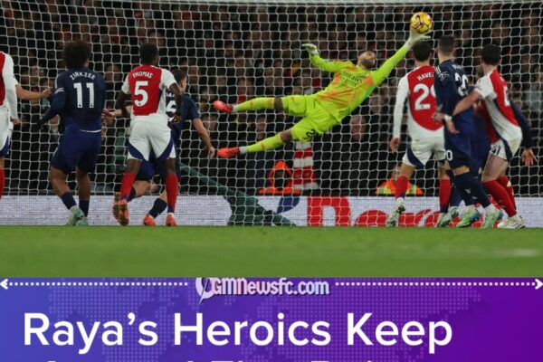 My Heart Almost Stopped’: Arsenal Coach Arteta Hails Raya’s Heroics as Arsenal Edge Chelsea to Stay Top