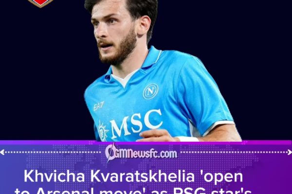 Kvaratskhelia Open to Arsenal Switch as Gunners Explore Ambitious Summer Move