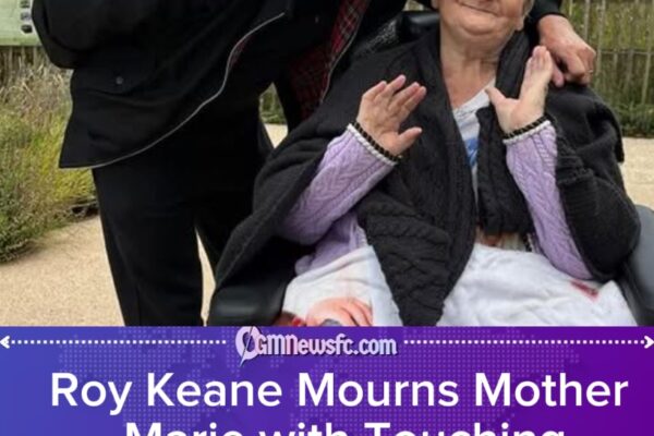 You’ll Always Be the Boss”: Roy Keane Pays Emotional Tribute to His Mother Following Peaceful Passing