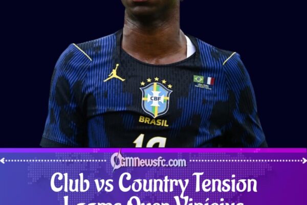 Madrid Demand Caution as Brazil Push Ahead with Vinícius Plans