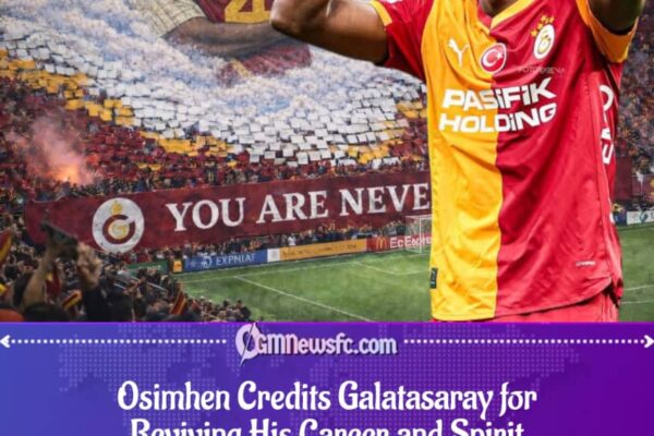 Osimhen Says Galatasaray Helped Him Rediscover His Best Form