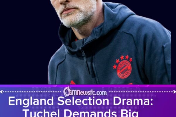 Last Chance at Wembley: Tuchel Issues Final World Cup Warning to England Hopefuls