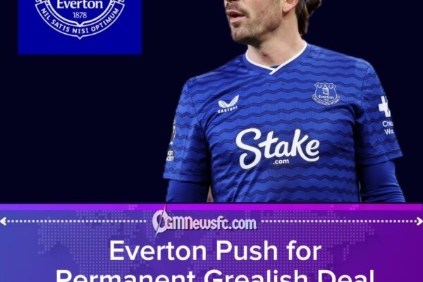 Everton Eye Permanent Deal for Jack Grealish After Impressive Loan Spell