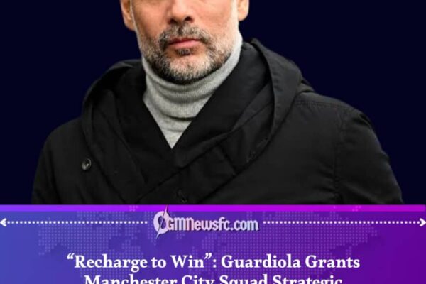 Pep Guardiola Gives Manchester City Squad Strategic Break