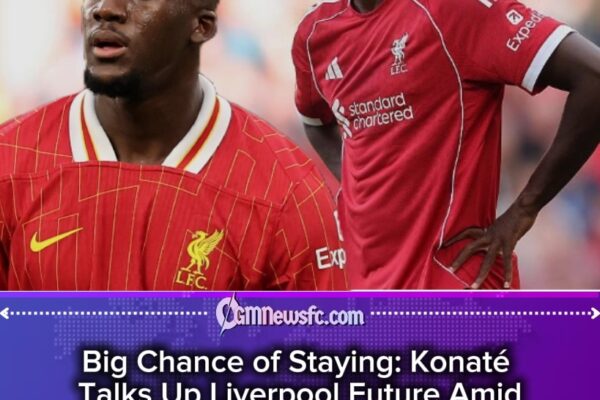 Ibrahim Konaté Closer to New Liverpool Deal as “Big Chance” of Staying at Anfield Emerges