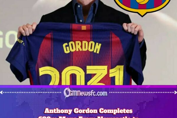 Anthony Gordon's Three-Year Transfer Plan Finally Comes True as Barcelona Cash In on a Childhood Prediction