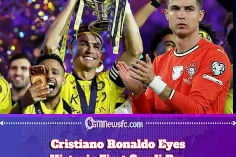Cristiano Ronaldo Glory: The Trophy Cabinet Makes Room While Saudi Arabia Holds Its Breath