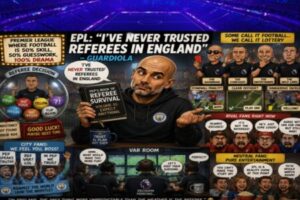 Guardiola Claims Premier League Referees Cannot Be Trusted