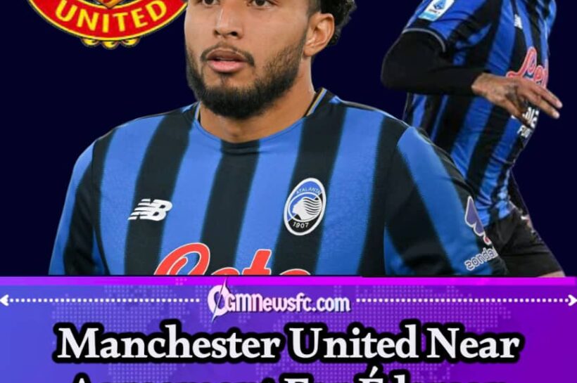 Mission: Manchester United Launch Italian Transfer Operation As Éderson Deal Nears Decision Time