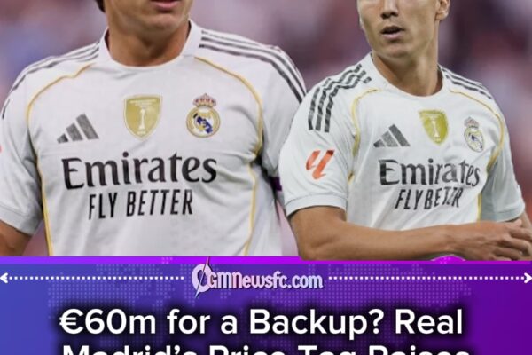 Real Madrid Stand Firm on €60m Price Tag for Backup Striker as Italian Interest Grows