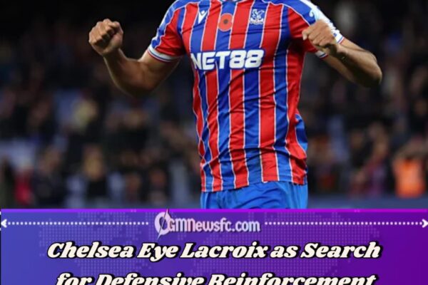 Chelsea Discover Defenders Taller Than Corner Flags, Lacroix Immediately Linked