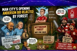 Elliot Anderson Rejected Bid: Manchester City's Shopping Cart Crashes Into a Forest Tree