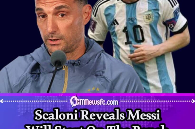 Return: Scaloni Puts Messi On The Bench… Just Long Enough To Build The Suspense