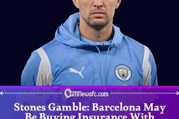 Stones Gamble Could See Manchester City Defender Join Barcelona