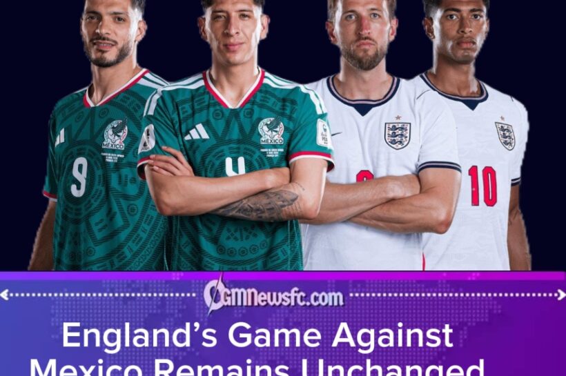 England vs Mexico Kick-off Chaos: FIFA Reverses Course After Day of Confusion, Leaving World Cup Plans in Turmoil