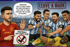 "Leave a Mark… Not a Medical Report!" Laporte Calls Out Argentina's Physical Approach