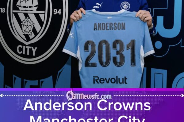 Manchester City Has a New Kingmaker? Anderson Crowns City Royalty After Record £116m Move