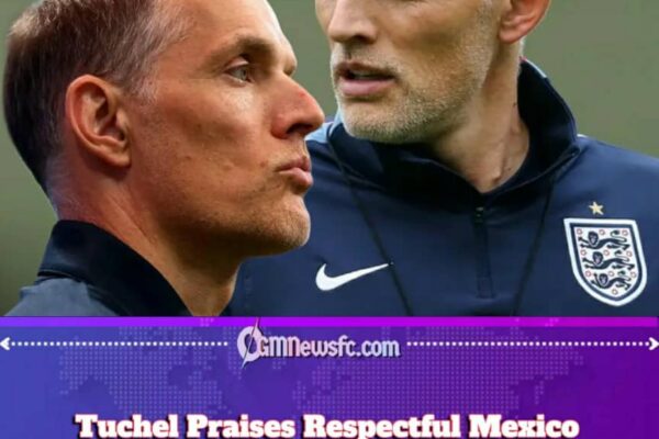 Tuchel Laughs Off the Scare Stories as Mexico Rolls Out Smiles Instead of Mayhem