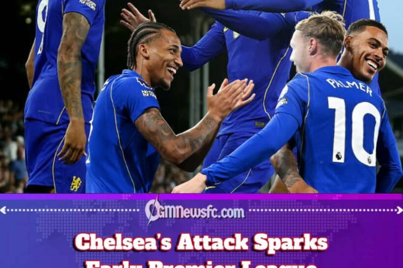 Chelsea Have the Attack of Champions — Now They Just Need a Goalkeeper Who Agrees