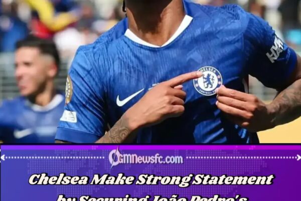 Chelsea Agree New Long-Term Contract With João Pedro Until 2033