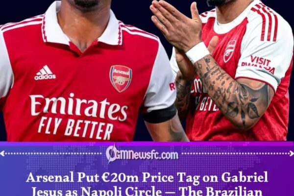 Arsenal Set €20m Price for Gabriel Jesus as Napoli Show Interest