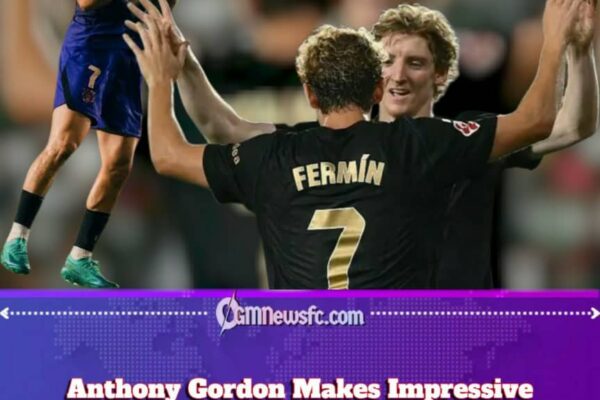 Anthony Gordon Arrives at Barcelona, Delivers Two Assists and Apparently Forgets to Introduce Himself Properly