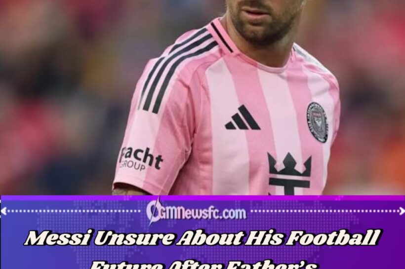 Lionel Messi Admits He Has Doubts About Continuing His Career