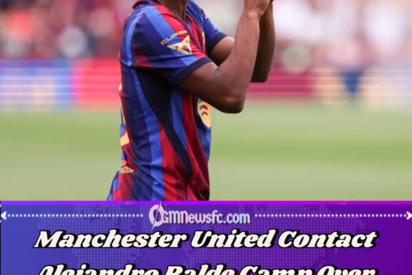 Manchester United Make Alejandro Balde Enquiry as Left-Back Search Continues