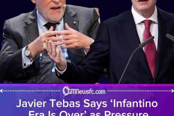 Tebas Declares ‘Infantino Era’ Over as FIFA Power Struggle Turns Football’s Boardroom Into a Full-Time Fixture